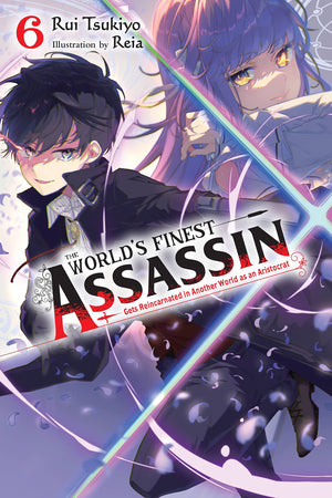 The World's Finest Assassin Gets Reincarnated in Another World as an Aristocrat, Vol. 6 (light novel) (Volume 6) (The World's Fi,Used