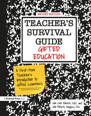 Teacher's Survival Guide: Gifted Education, A FirstYear Teacher's Introduction to Gifted Learners,Used