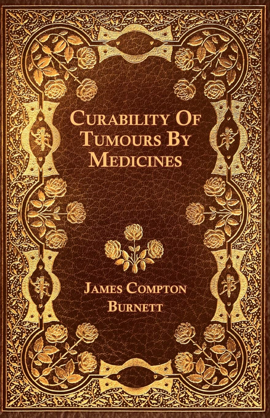 Curability Of Tumours By Medicines,Used