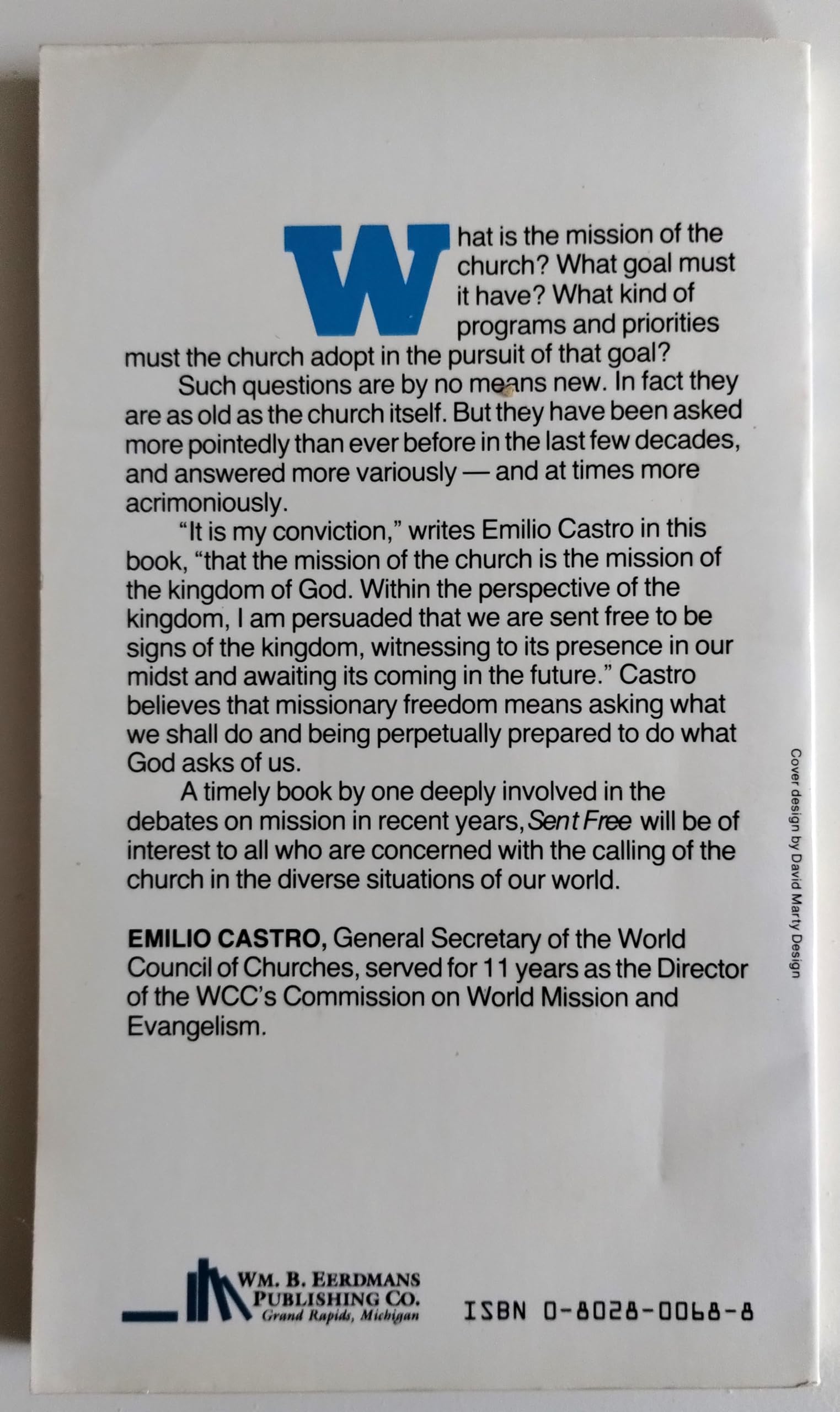 Sent free: Mission and unity in the perspective of the kingdom,Used