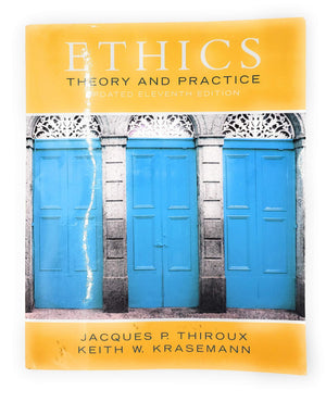 Ethics: Theory And Practice (11Th Edition)