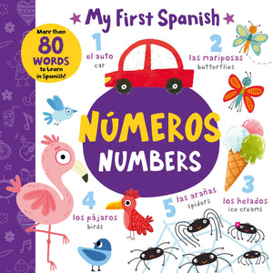 Numbers  Nmeros: More Than 80 Words To Learn In Spanish! (My First Spanish) (English And Spanish Edition)