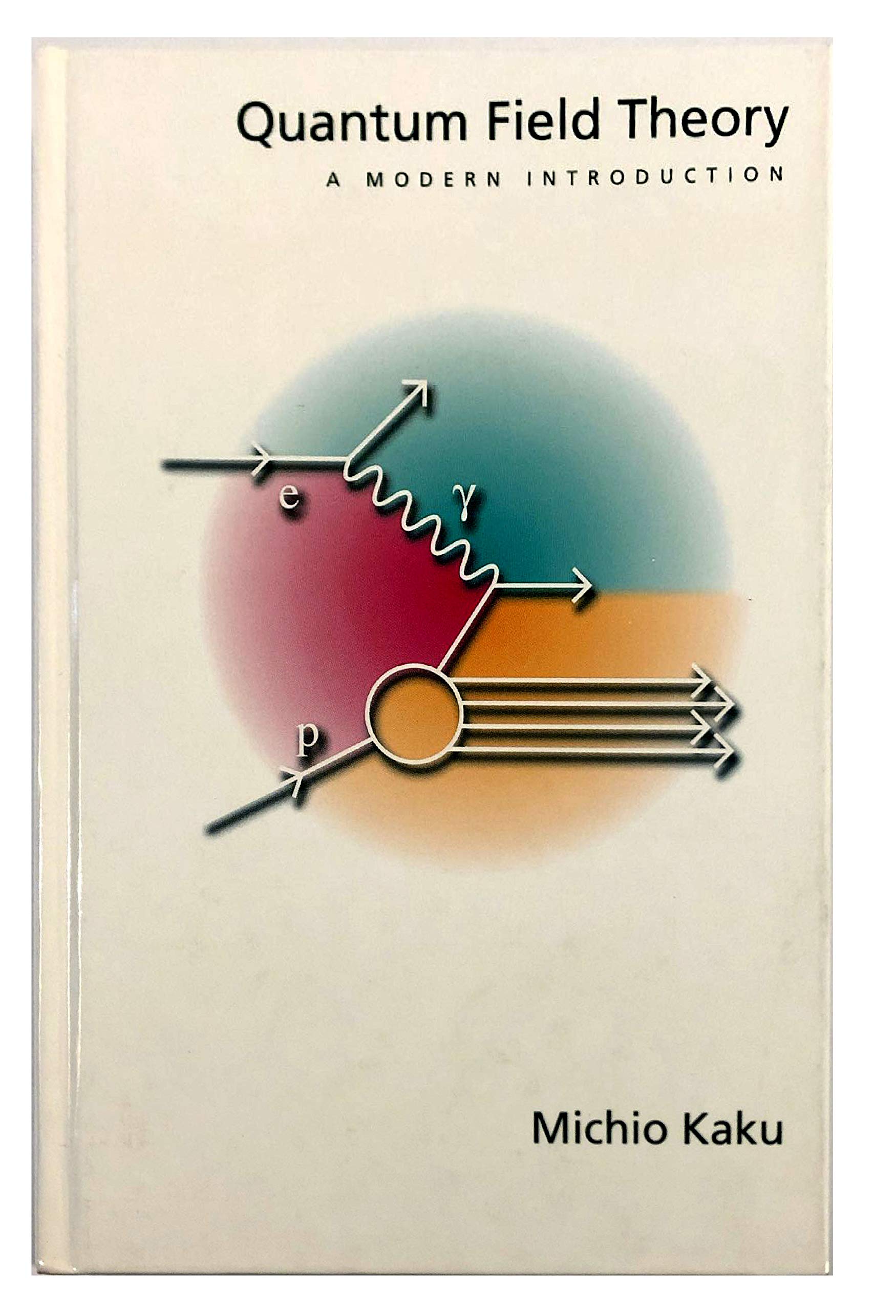 Quantum Field Theory: A Modern Introduction,Used