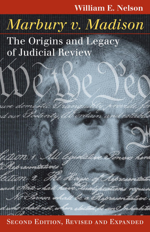 Marbury v. Madison : The Origins and Legacy of Judicial Review,Used