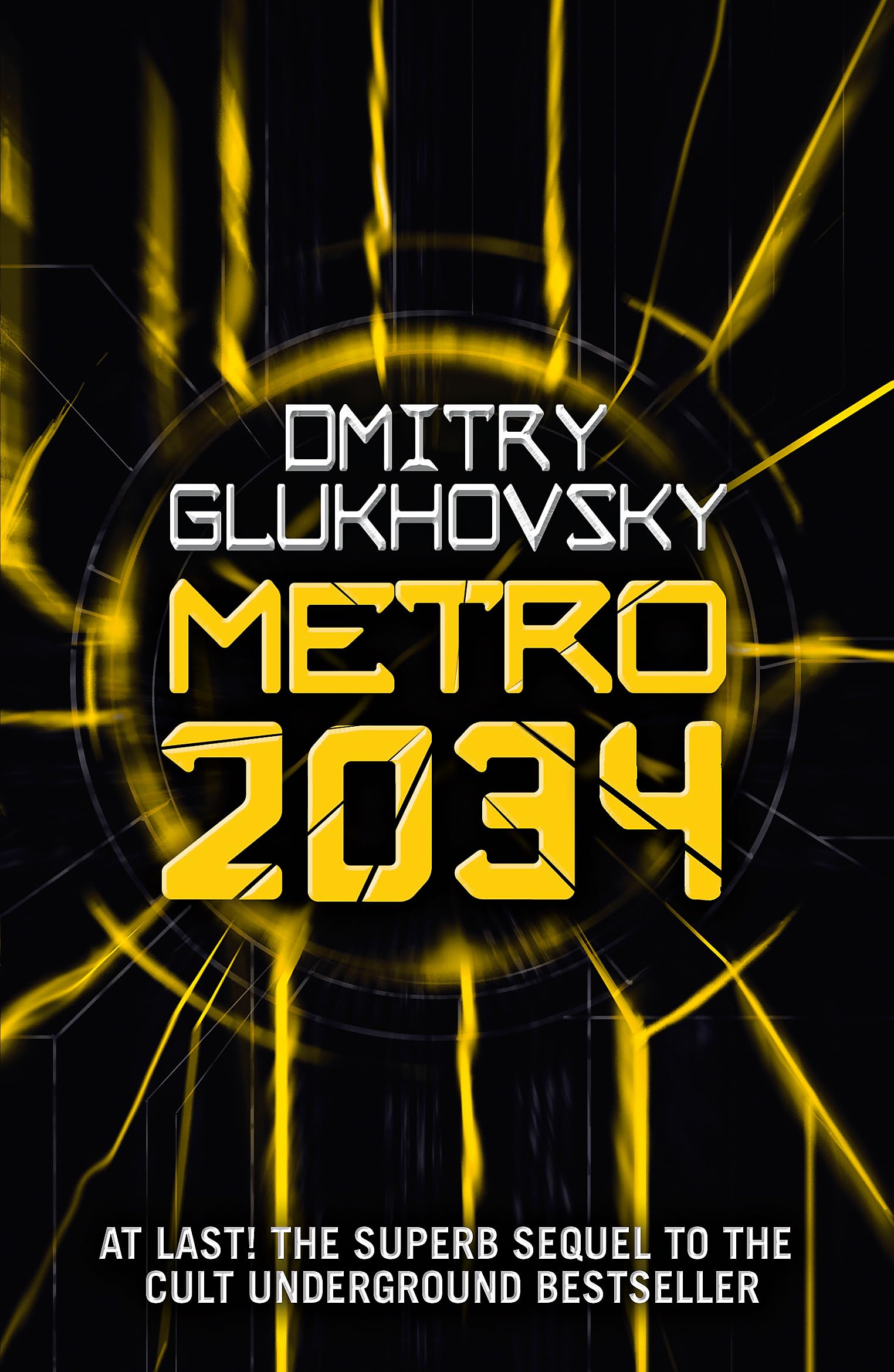 Metro 2034. The Sequel To Metro 2033.: American Edition