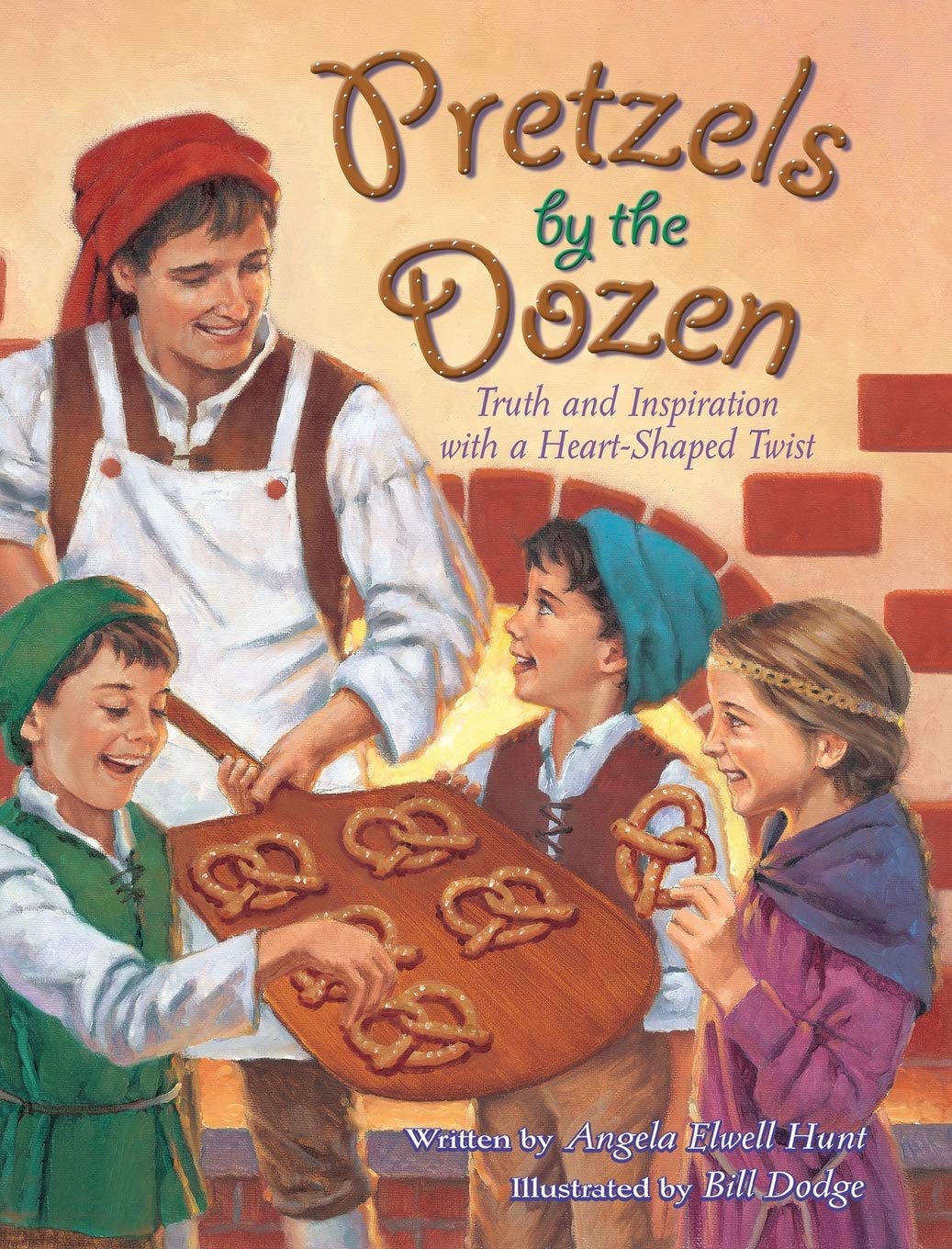 Pretzels by the Dozen: Truth and Inspiration with a HeartShaped Twist!,Used