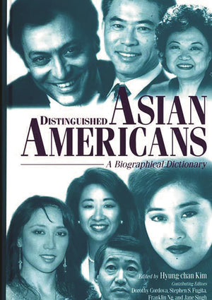 Distinguished Asian Americans: A Biographical Dictionary,Used