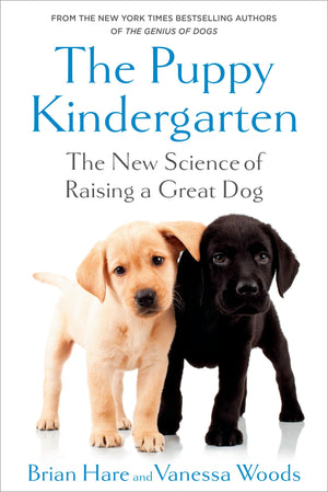 The Puppy Kindergarten: The New Science Of Raising A Great Dog,Used