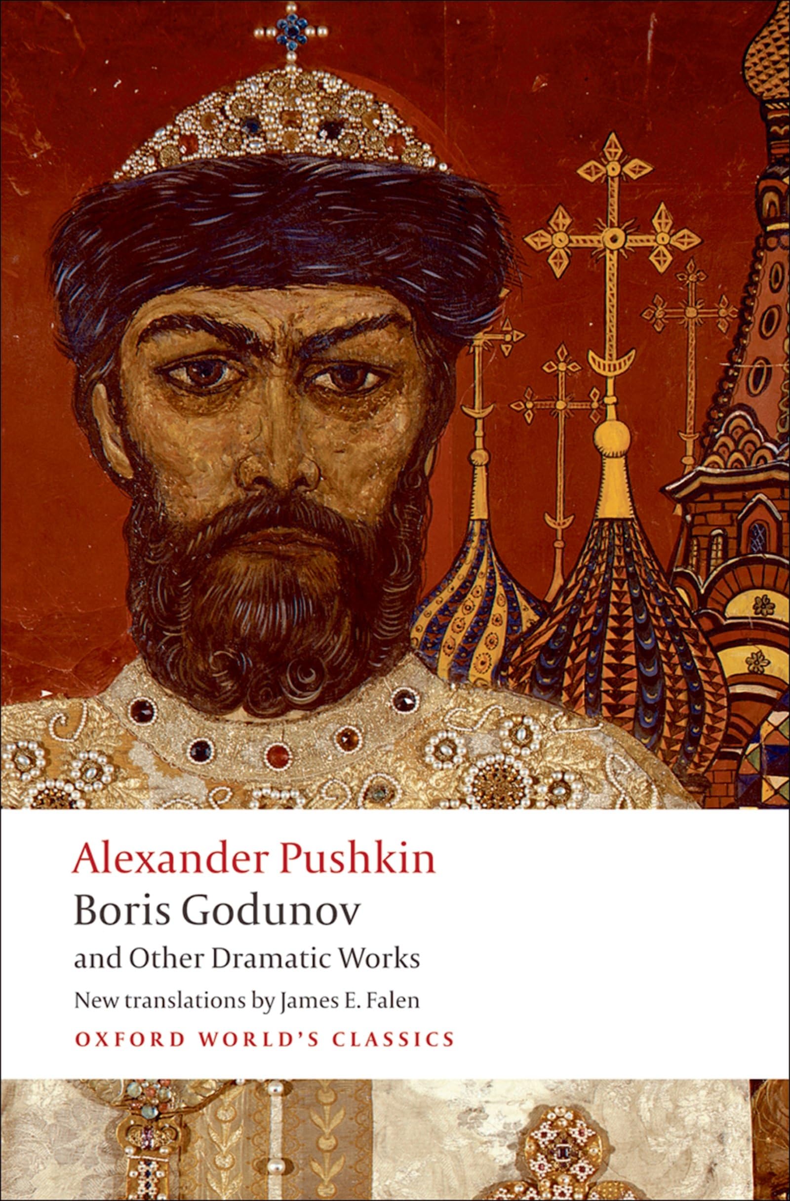 Boris Godunov and Other Dramatic Works (Oxford World's Classics),Used