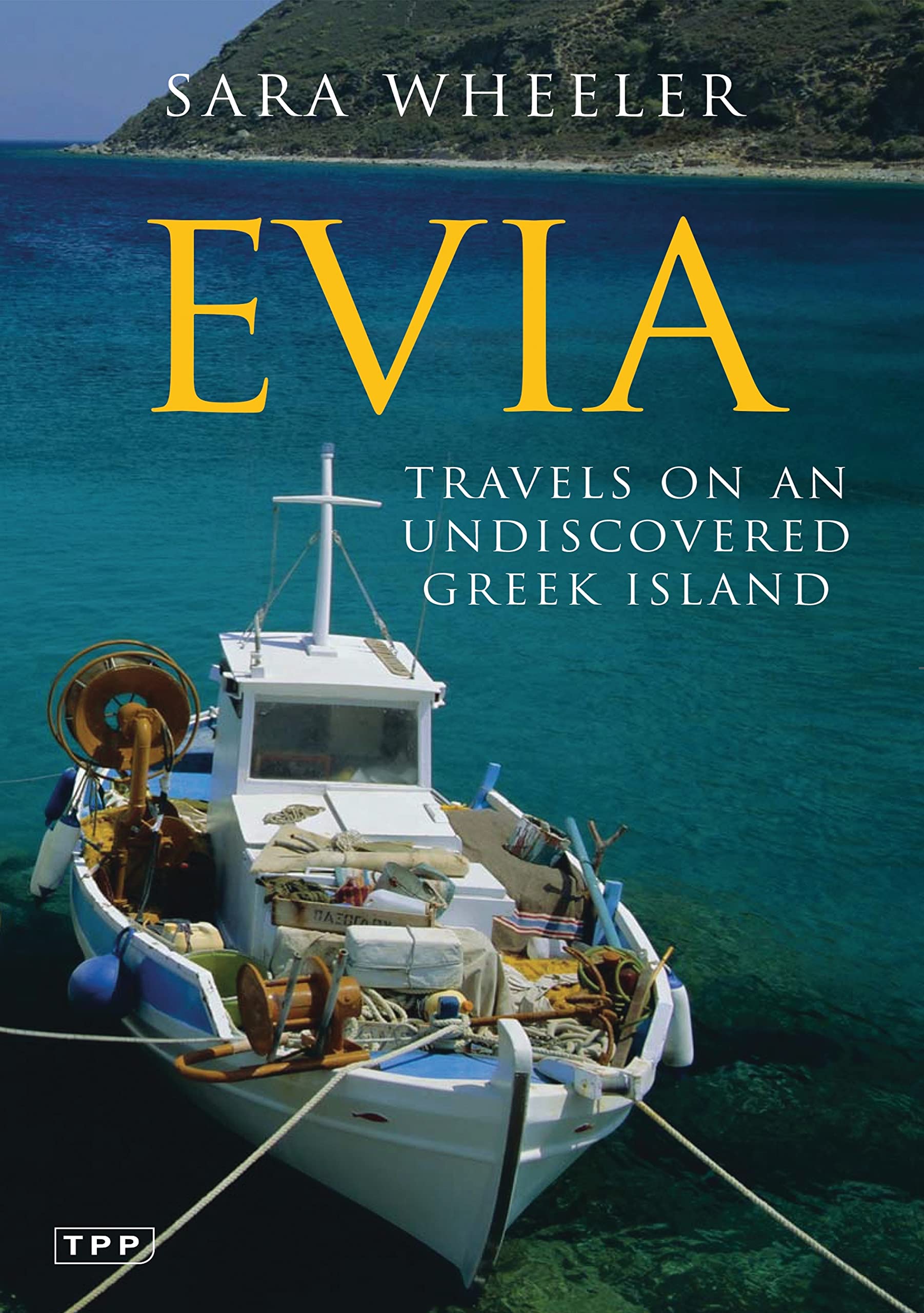 Evia: Travels on an Undiscovered Greek Island (Tauris Parke Paperbacks),Used