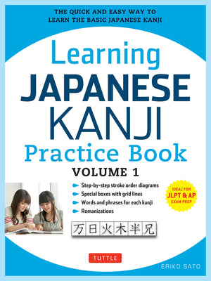 Learning Japanese Kanji Practice Book Volume 1: (JLPT Level N5 & AP Exam) The Quick and Easy Way to Learn the Basic Japanese Kan,New