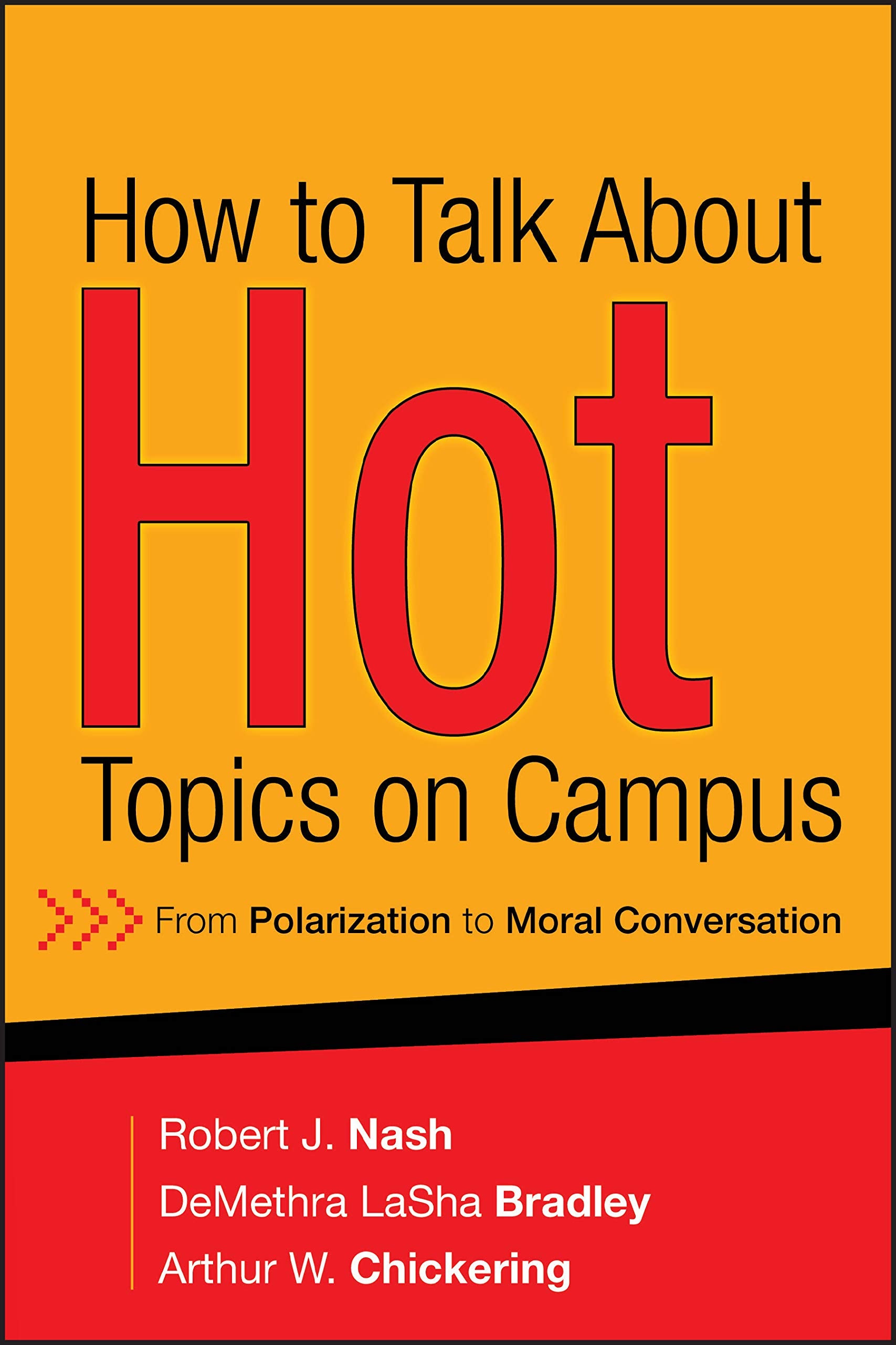 How to Talk About Hot Topics on Campus: From Polarization to Moral Conversation,Used