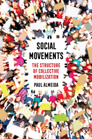 Social Movements: The Structure of Collective Mobilization,Used
