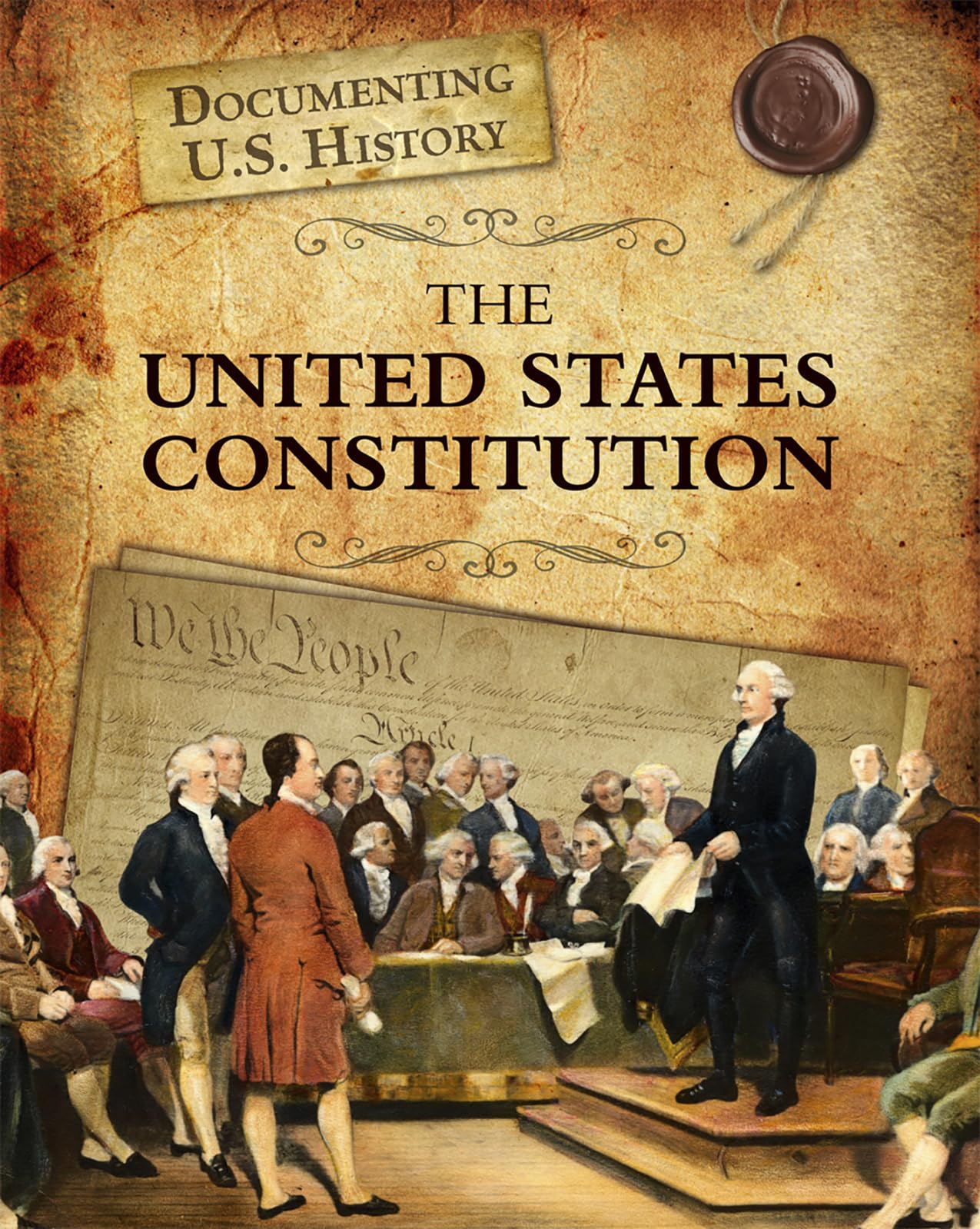 The United States Constitution (Documenting U.S. History),Used