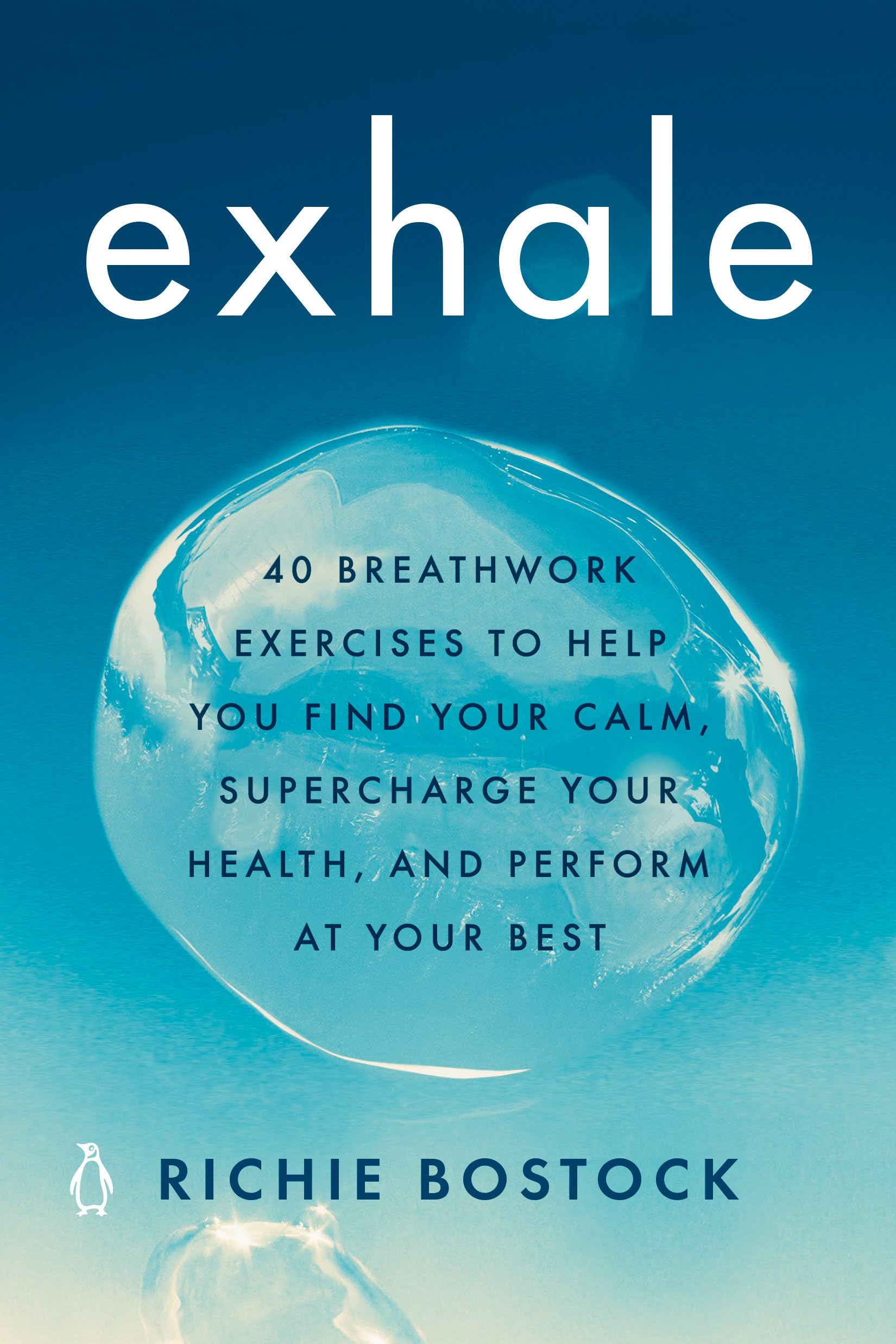 Exhale: 40 Breathwork Exercises to Help You Find Your Calm, Supercharge Your Health, andPerform at Your Best,Used