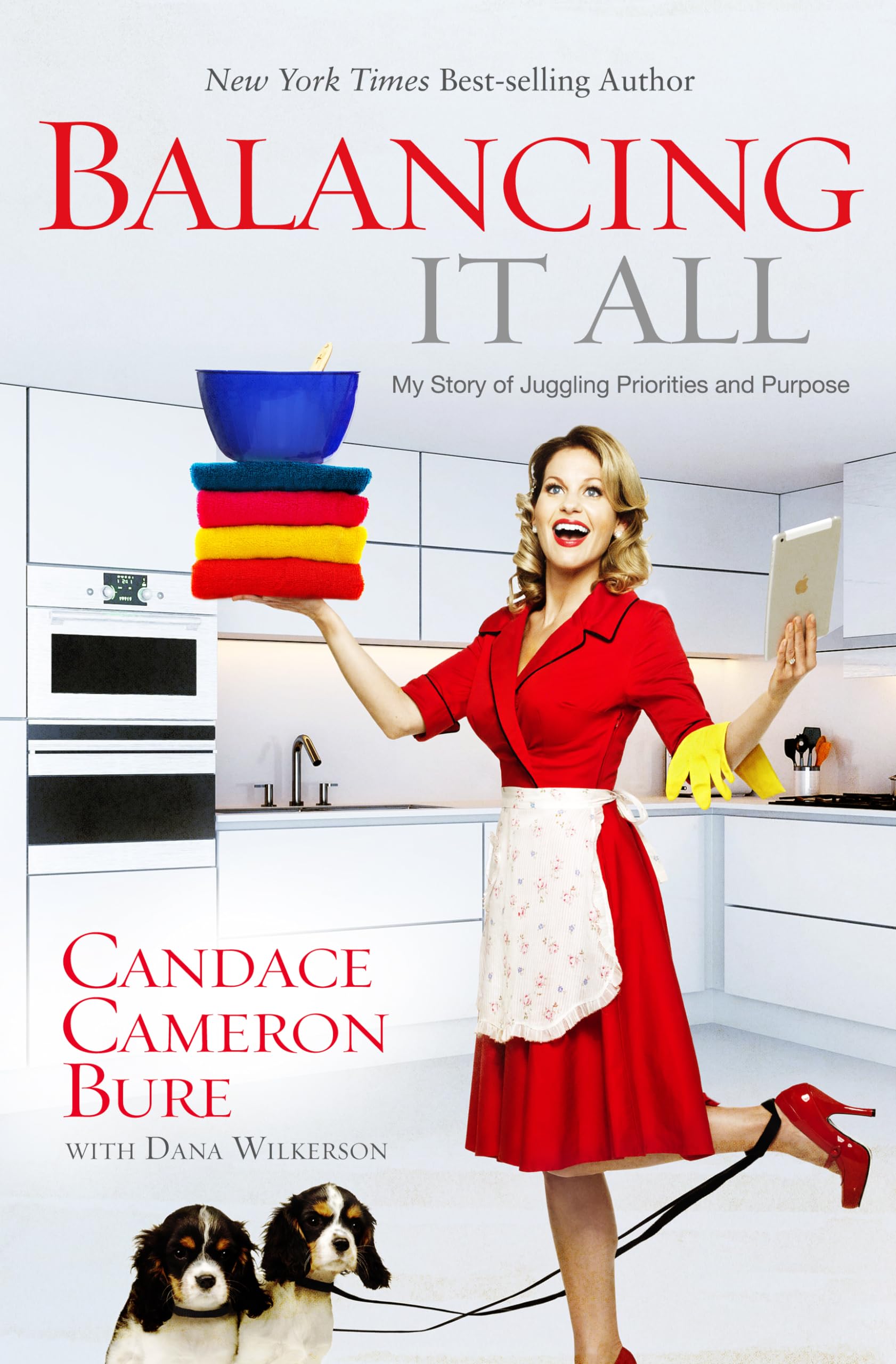 Balancing It All: My Story of Juggling Priorities and Purpose,Used