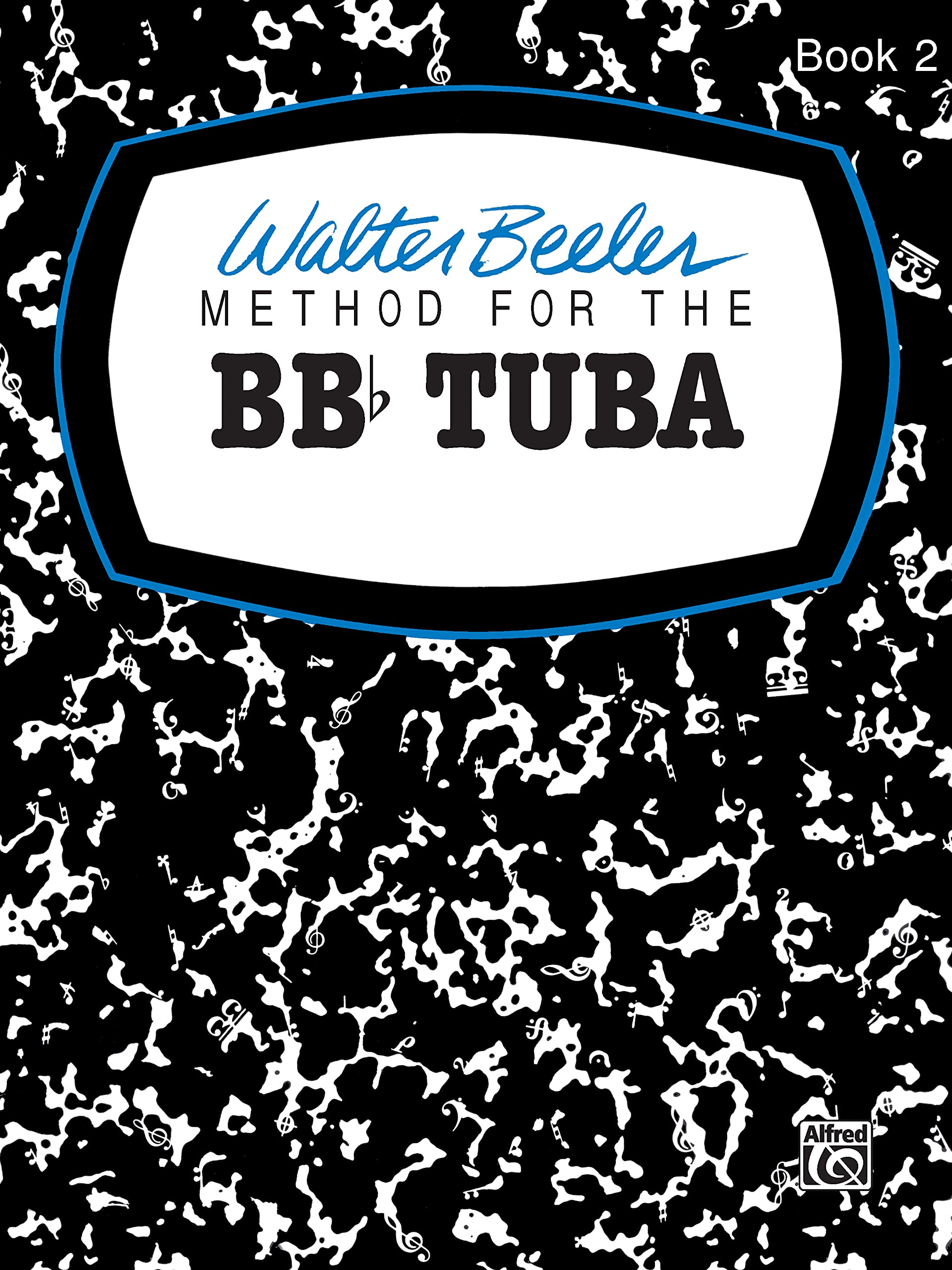 Walter Beeler Method for the BBflat Tuba, Bk 2 (Walter Beeler Series for Brass Instruments, Bk 2),Used