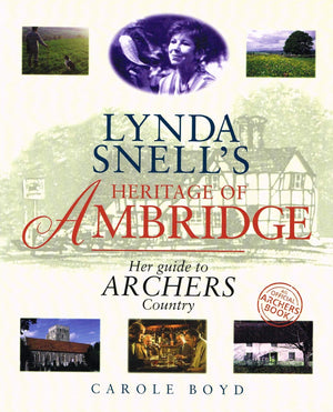 Lynda Snell's Heritage of Ambridge: The Official History of Archers Country,Used