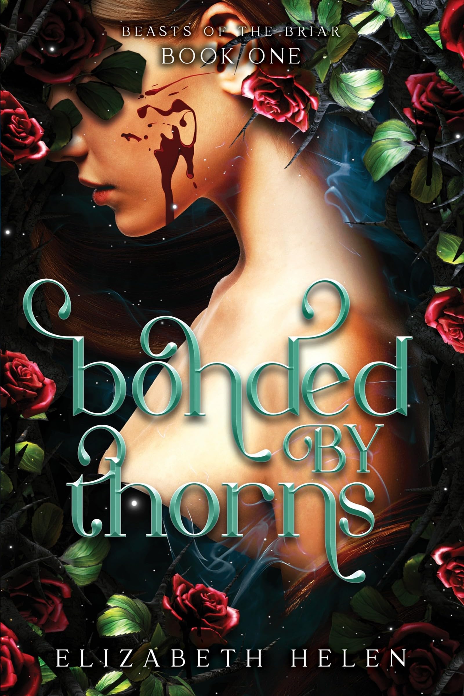 Bonded By Thorns (Standard Edition): A Why Choose Beauty And The Beast Retelling (Beasts Of The Briar, 1)
