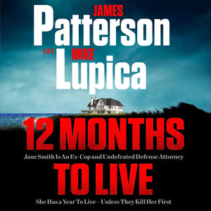 12 Months To Live: Jane Smith Has A Year To Live, Unless They Kill Her First