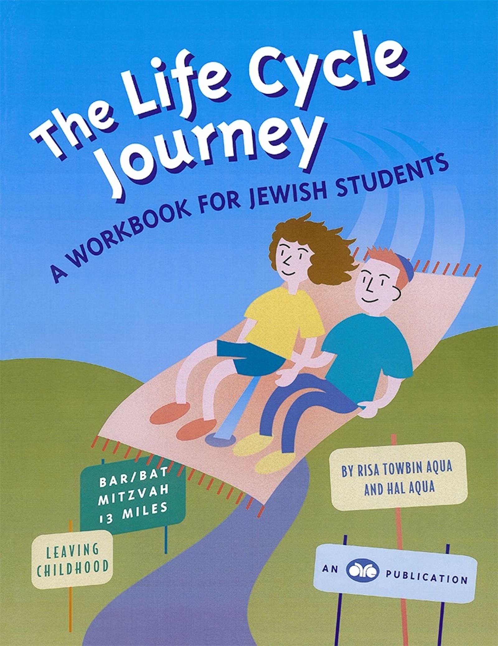 The Life Cycle Journey: A Workbook for Jewish Students,Used