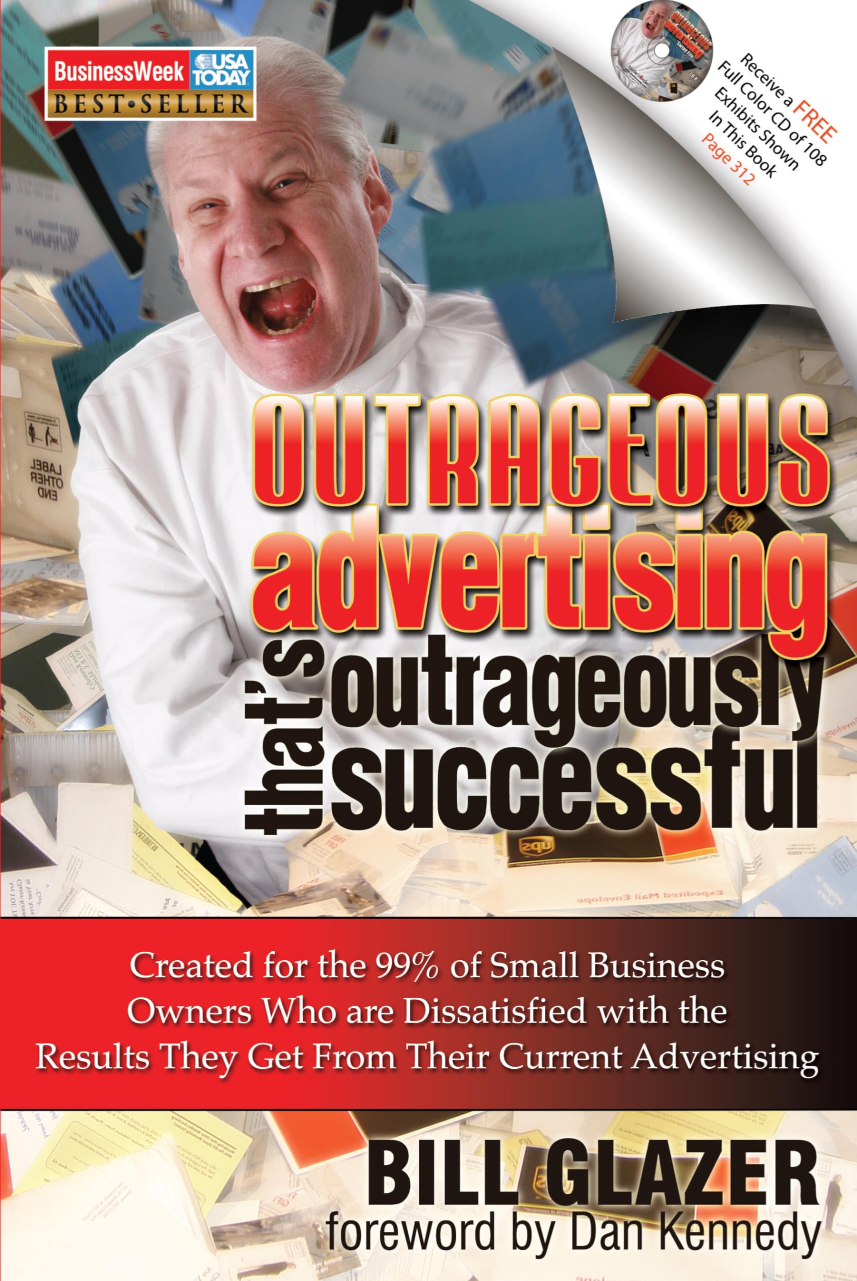 Outrageous Advertising That'S Outrageously Successful: Created For The 99% Of Small Business Owners Who Are Dissatisfied With Th,Used