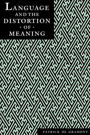 Language And The Distortion Of Meaning (Psychoanalytic Crosscurrents),Used