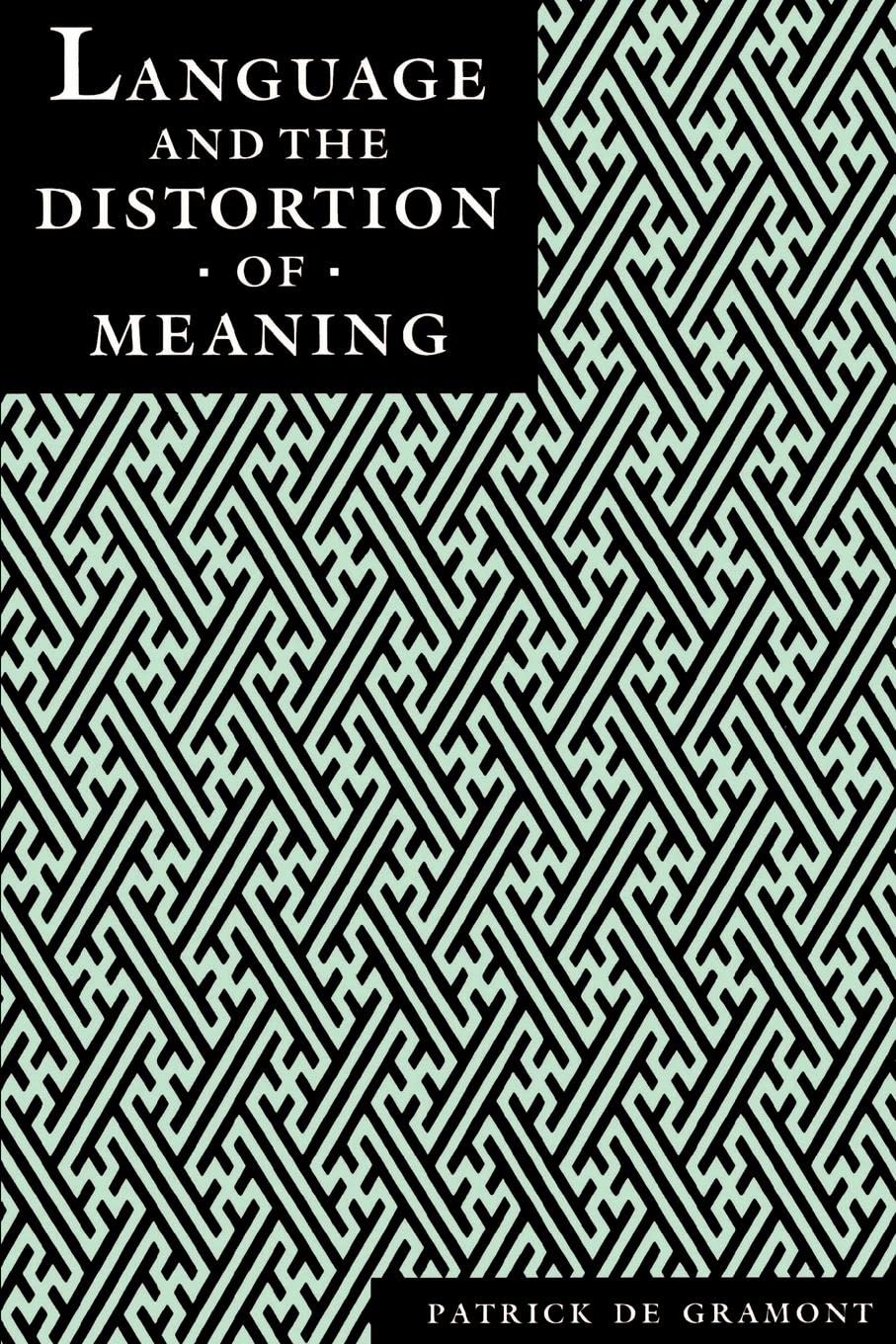 Language And The Distortion Of Meaning (Psychoanalytic Crosscurrents),Used