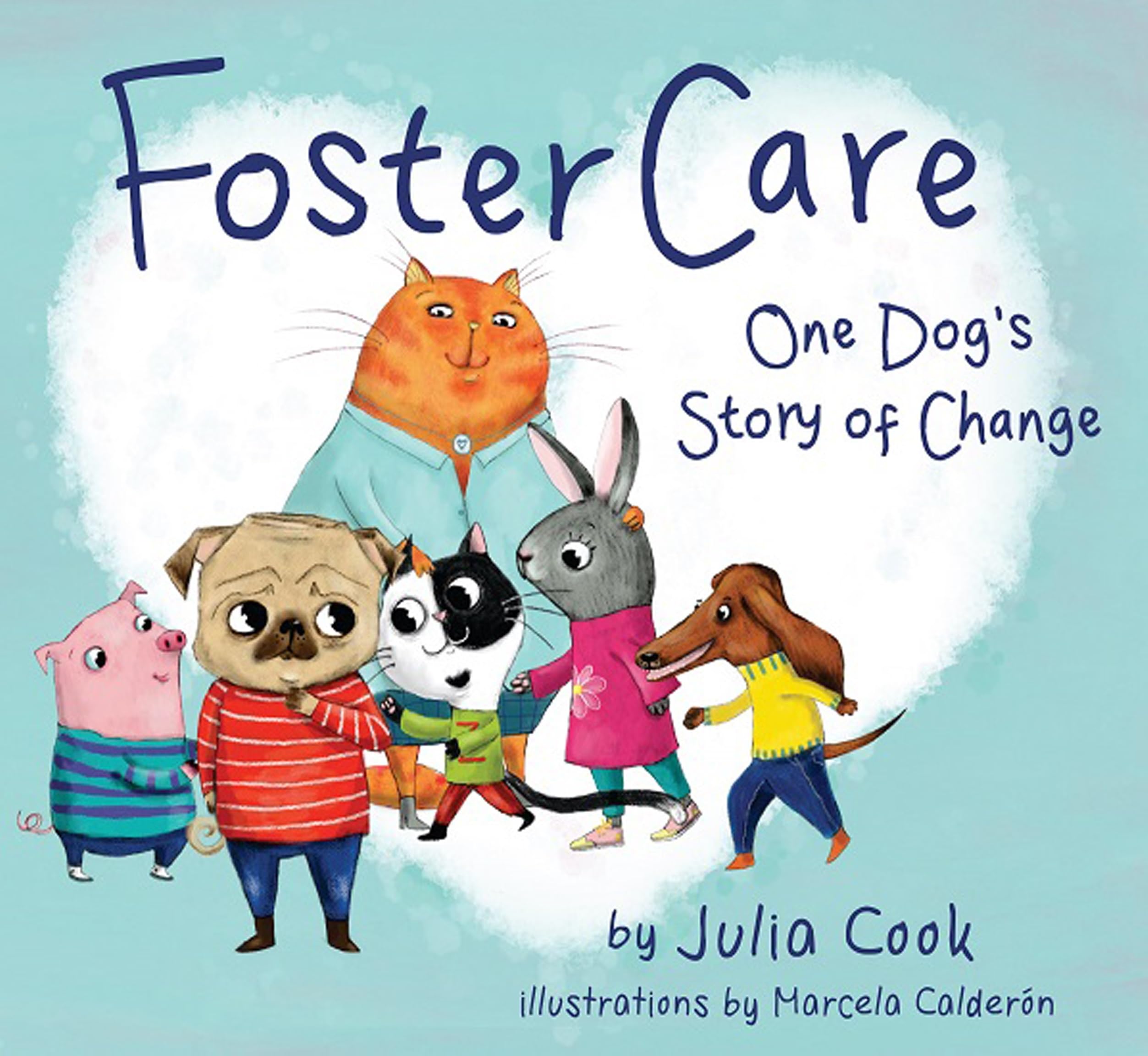 Foster Care: One Dog's Story of Change,Used