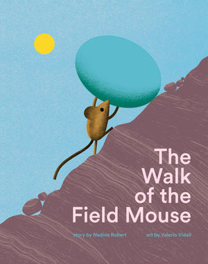The Walk of the Field Mouse: A Picture Book,New