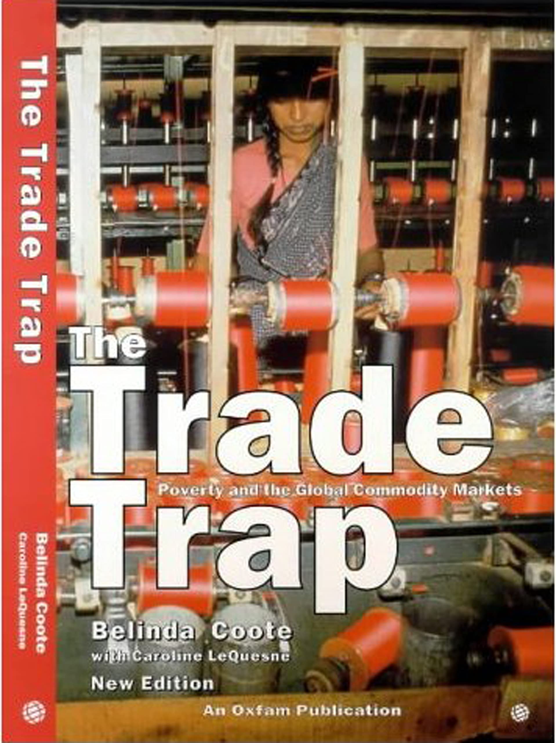 The Trade Trap: Poverty and Global Commodity Markets,Used