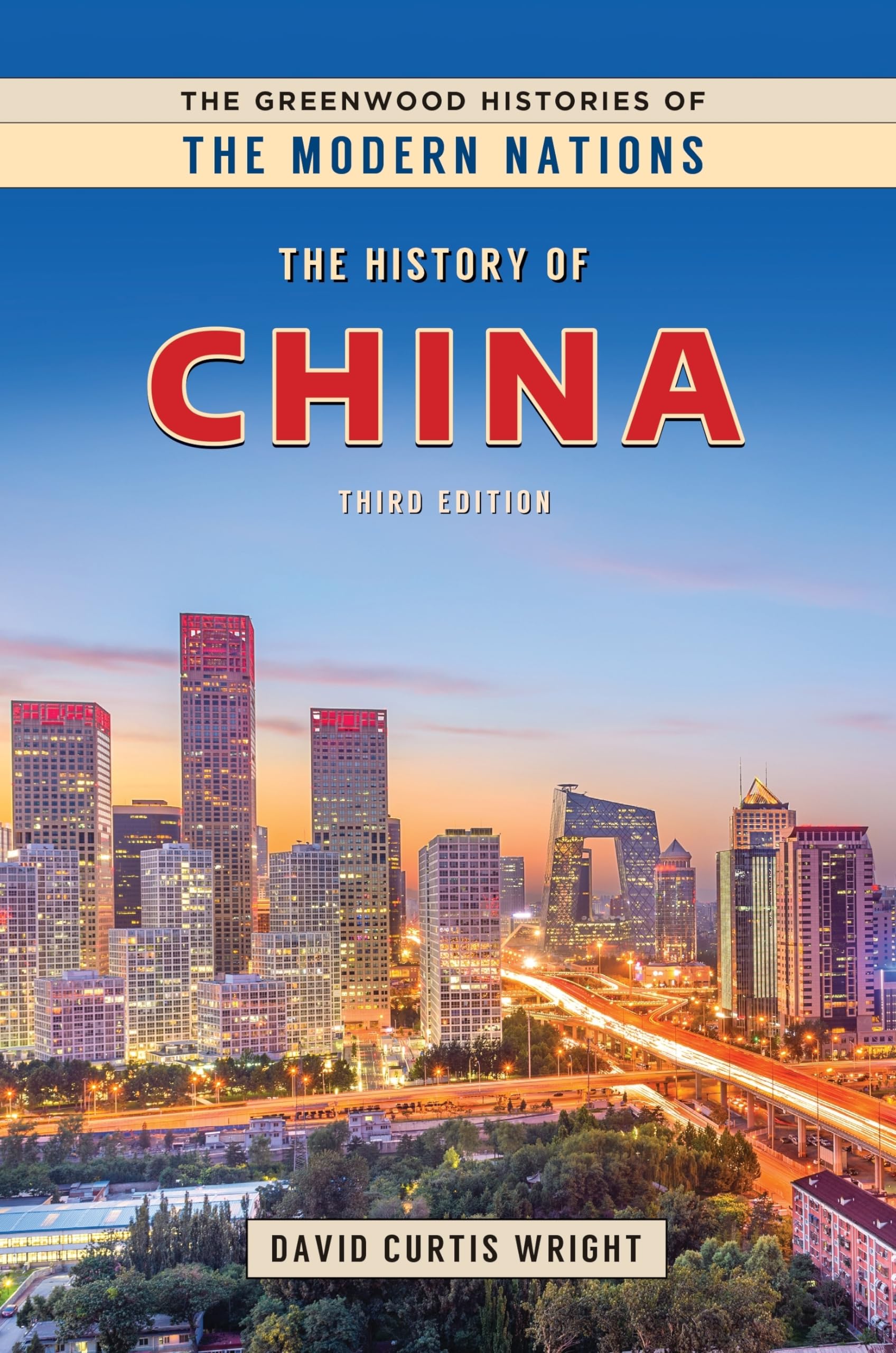 The History of China (The Greenwood Histories of the Modern Nations),Used