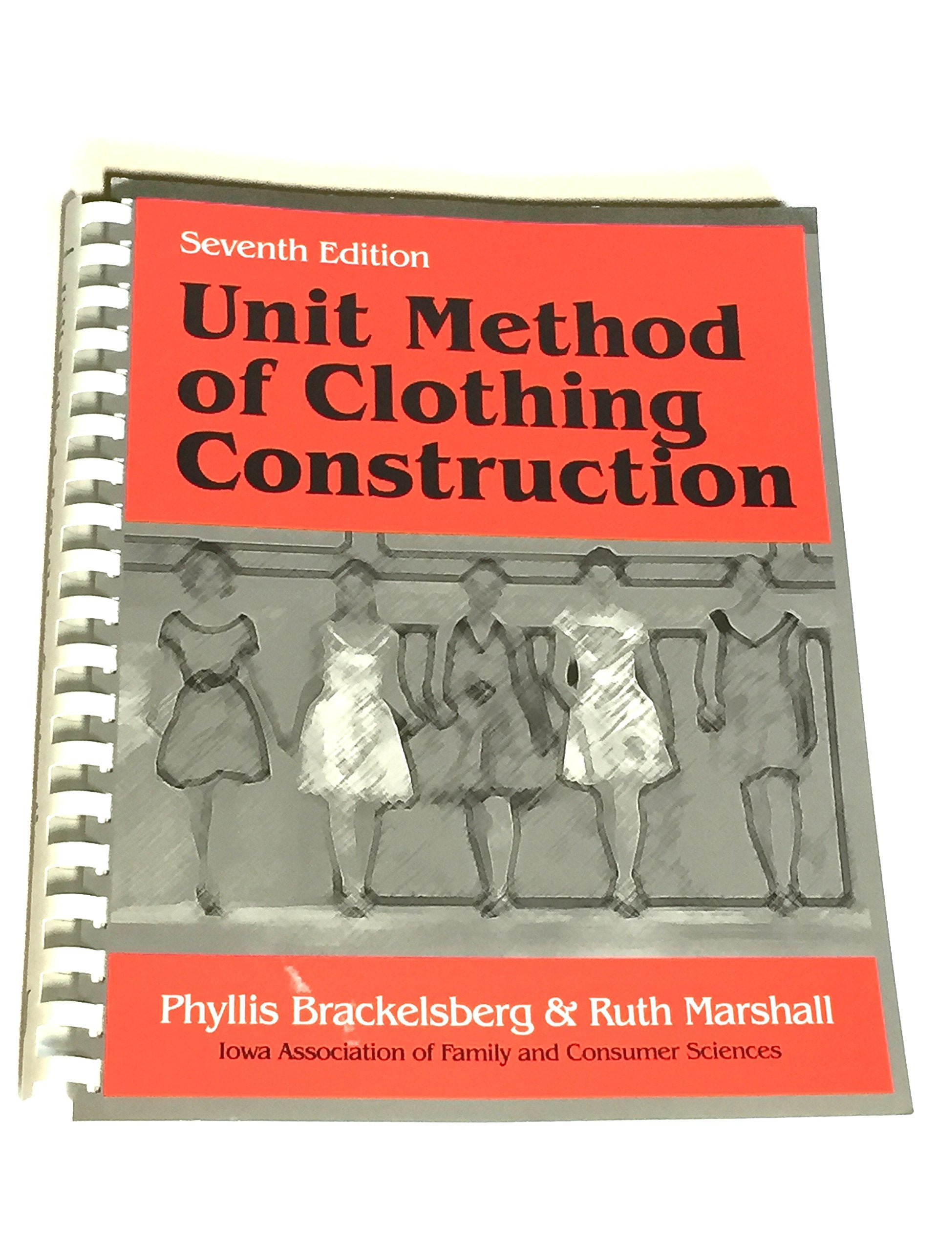 Unit Method of Clothing Construction, Seventh Edition,Used