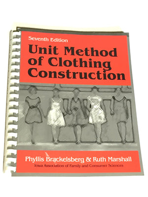 Unit Method of Clothing Construction, Seventh Edition,Used