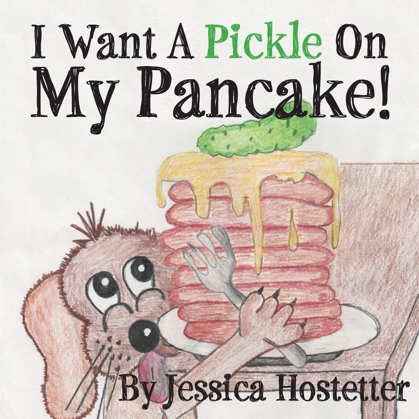 I Want A Pickle On My Pancake!,Used