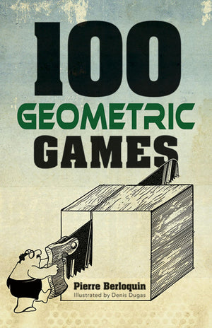 100 Geometric Games (Dover Puzzle Books: Math Puzzles),Used