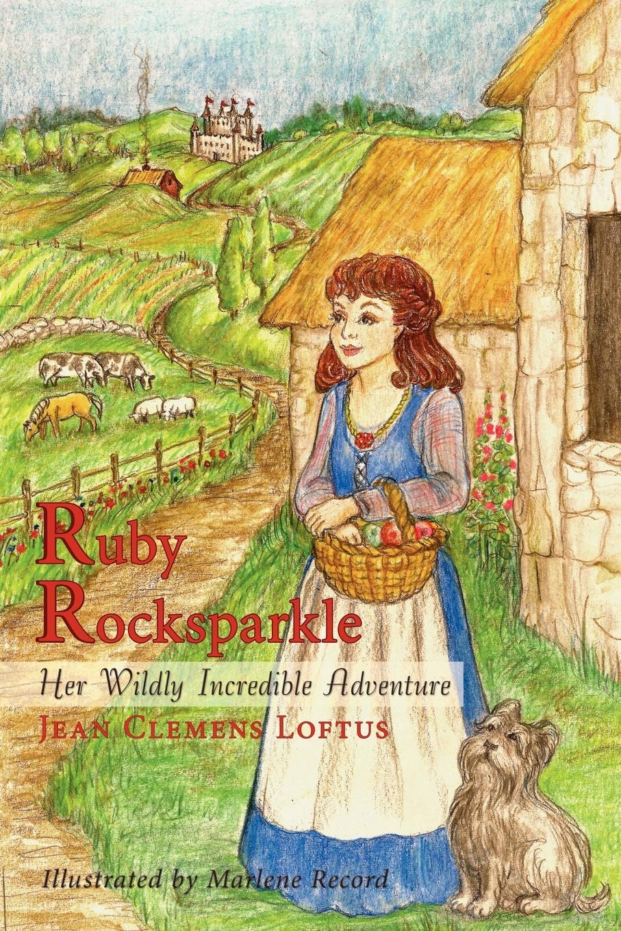 Ruby Rocksparkle: Her Wildly Incredible Adventure,Used
