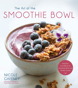 The Art of the Smoothie Bowl: Beautiful Fruit Blends for Satisfying Meals and Healthy Snacks,Used