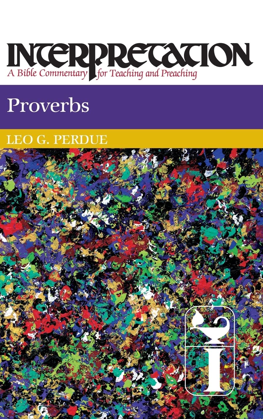 Proverbs (Interpretation: A Bible Commentary For Teaching And Preaching),Used