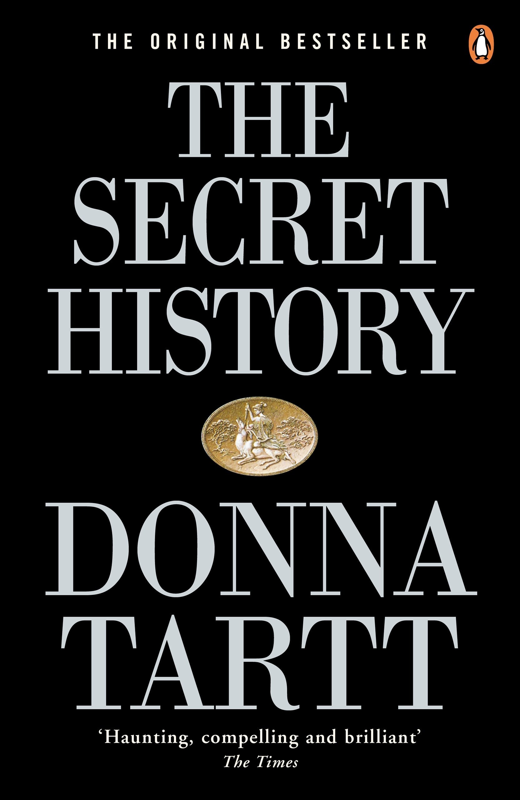 The Secret History: From the Pulitzer Prizewinning author of The Goldfinch,New