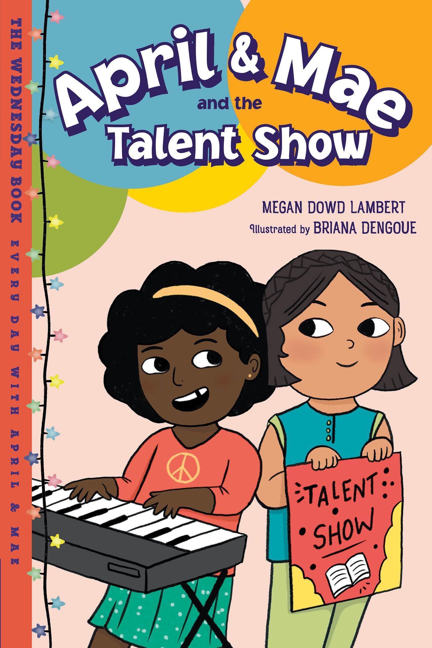 April & Mae And The Talent Show: The Wednesday Book (Every Day With April & Mae),Used