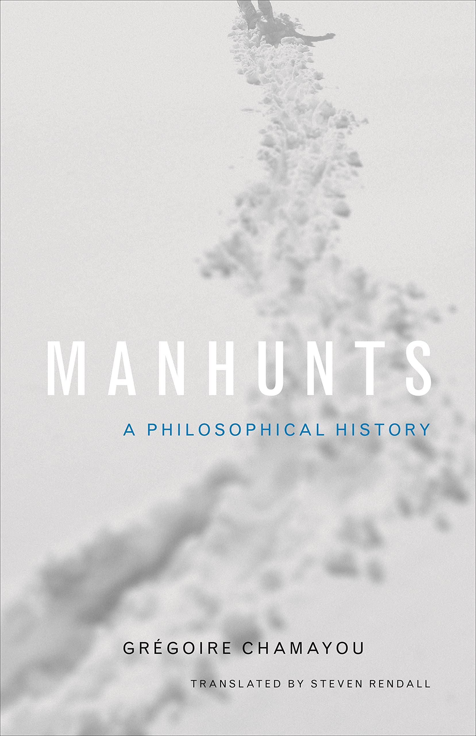 Manhunts: A Philosophical History,Used
