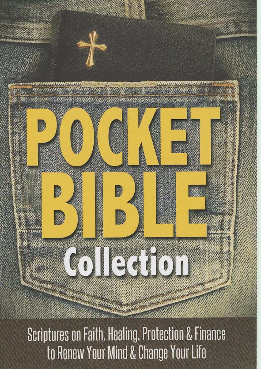 Pocket Bible Collection: Scriptures on Faith, Healing, Protection & Finance to Renew Your Mind & Change Your Life,New