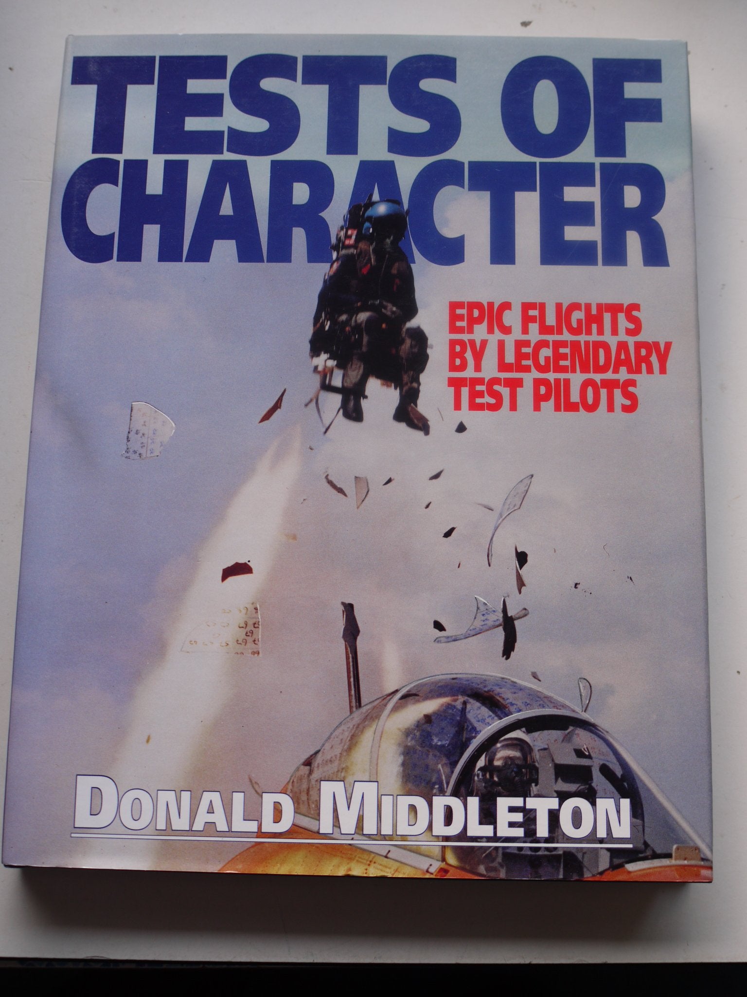 Tests of Character Epic Flights by Legendary Test Pilots,Used