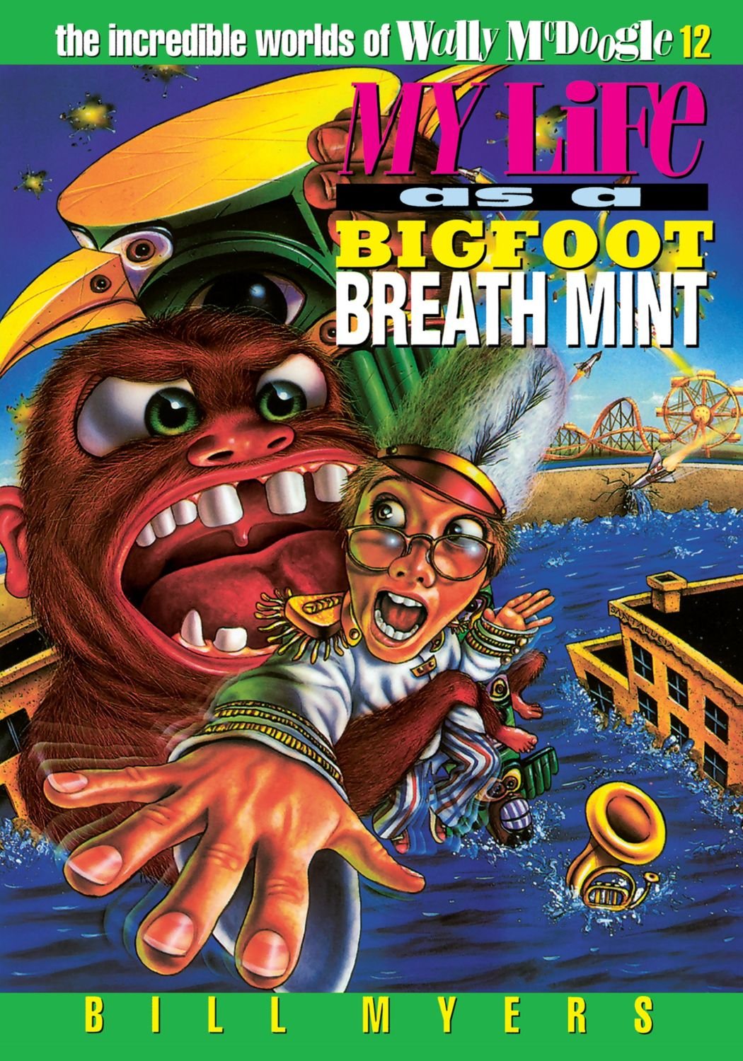 My Life as a Bigfoot Breath Mint (The Incredible Worlds of Wally McDoogle #12),Used
