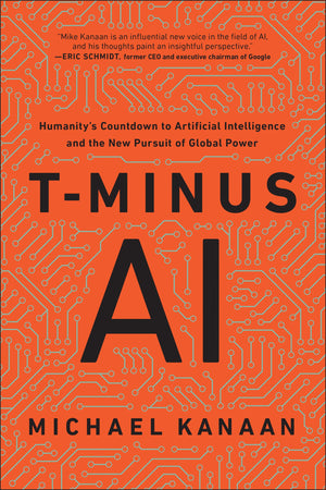 TMinus AI: Humanity's Countdown to Artificial Intelligence and the New Pursuit of Global Power,Used