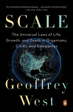 Scale: The Universal Laws Of Life, Growth, And Death In Organisms, Cities, And Companies,Used