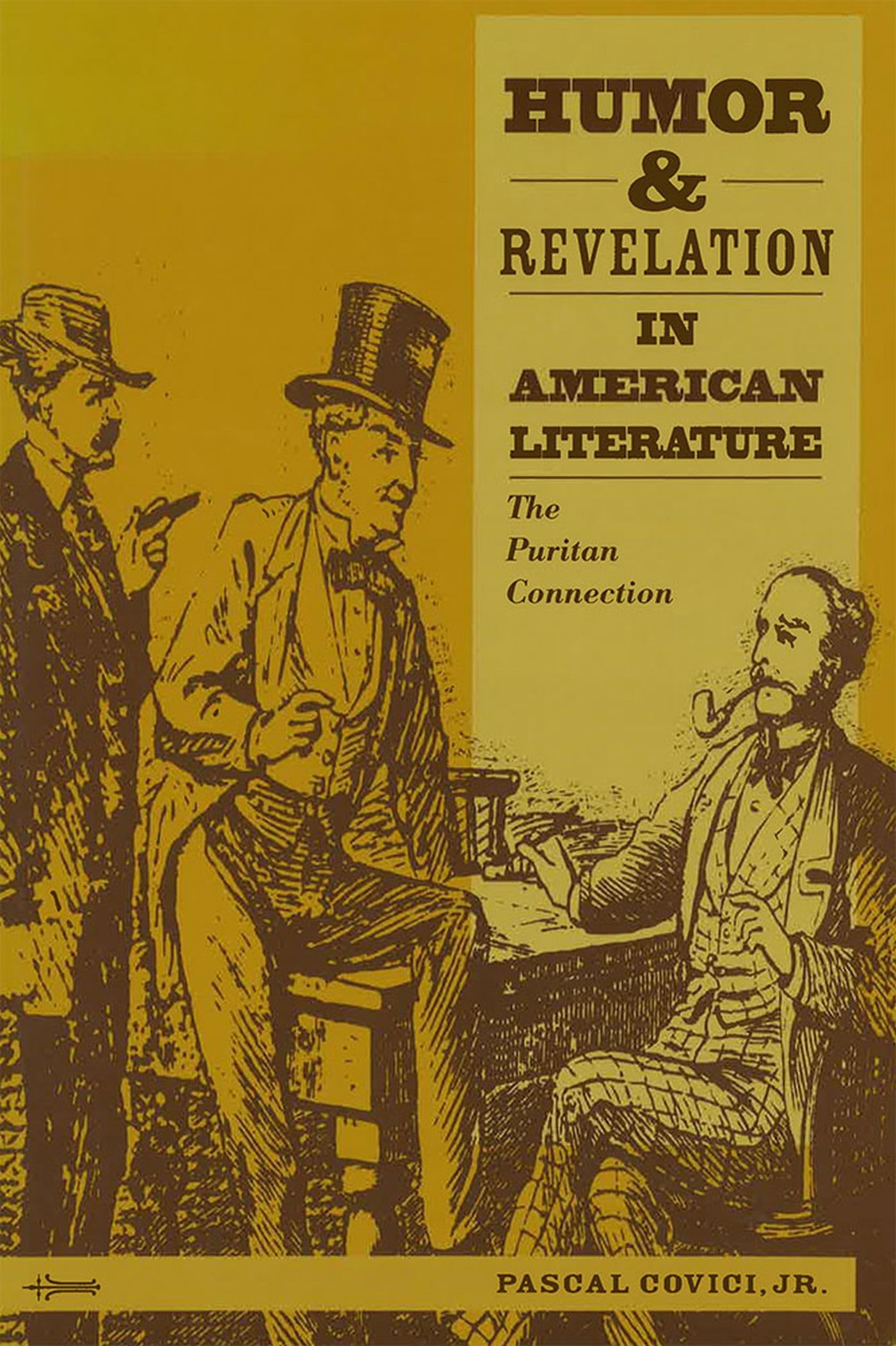 Humor And Revelation In American Literature: The Puritan Connection (Volume 1),Used