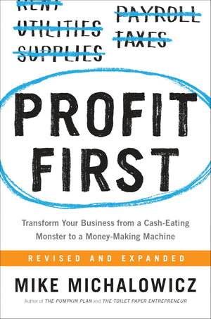Profit First: Transform Your Business from a CashEating Monster to a MoneyMaking Machine (Entrepreneurship Simplified),Used