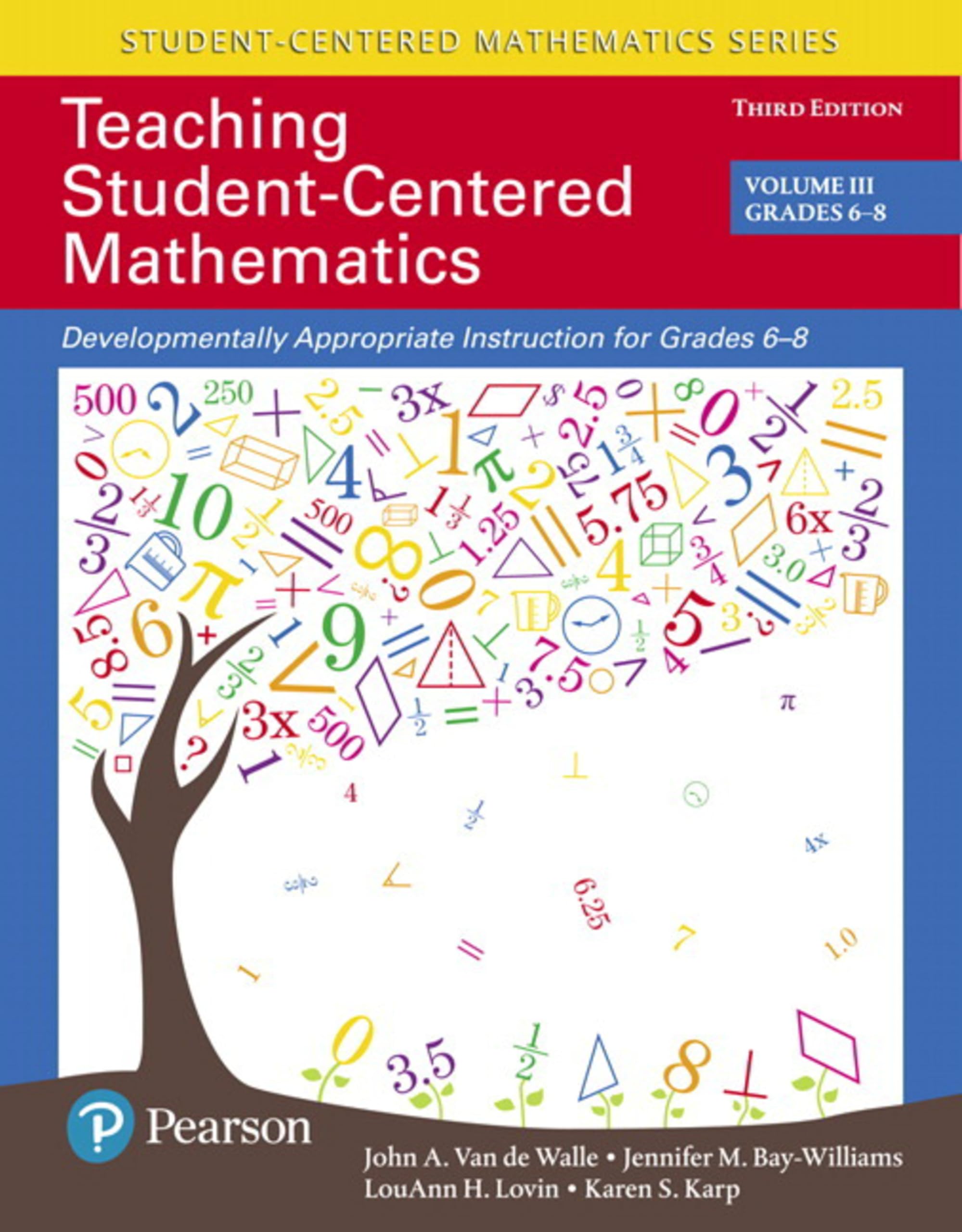 Teaching StudentCentered Mathematics: Developmentally Appropriate Instruction for Grades 68 (Volume 3)